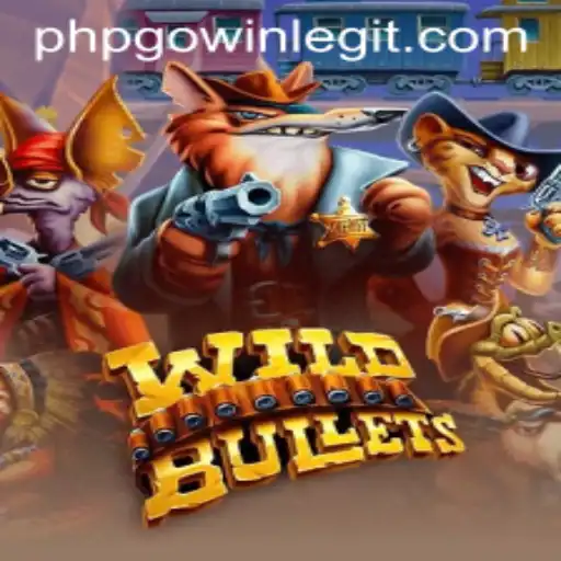 Embark on an Adventure with WildBullets: The Exciting World of PHPGOWIN